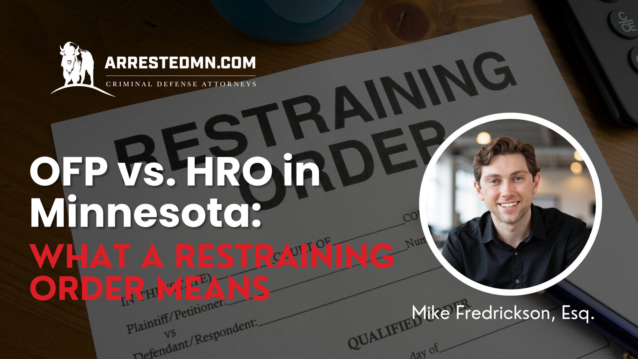 Example Hro Minnesota OFP vs. HRO in Minnesota: What a Restraining Order Means