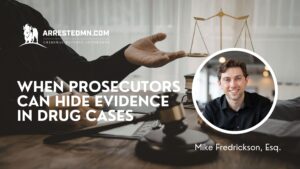 When prosecution can hide evidence in drug cases