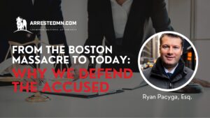 From the Boston Massacre to Today: Why We defend the accused