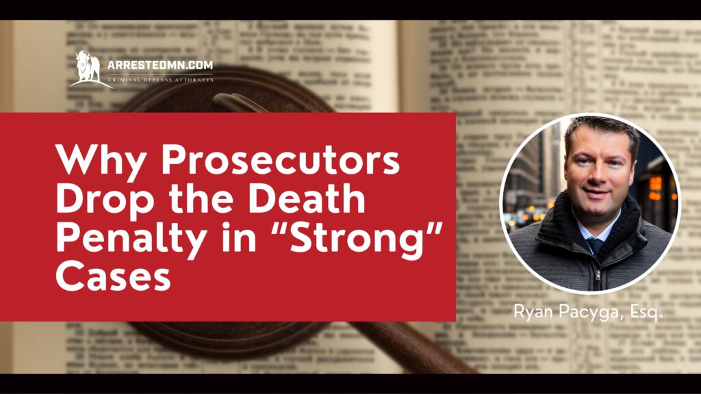 Why prosecutors drop the death penalty in "Strong" Cases