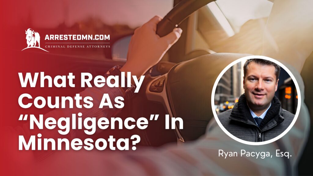 What really counts as Negligence In Minnesota