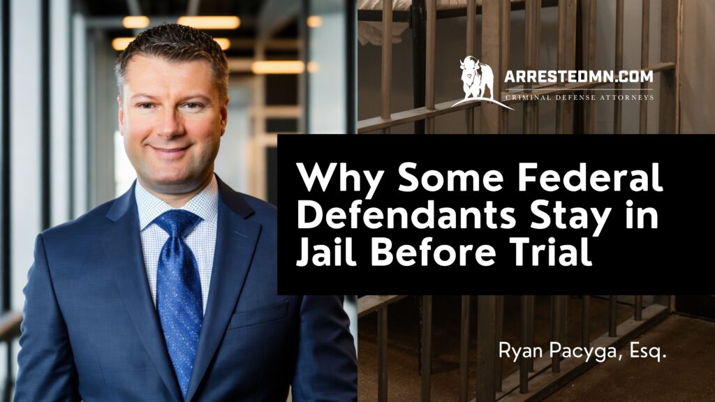 Why Some Federal Defendants Stay in Jail Before Trial
