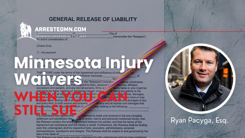 Cover image for a legal-news story: a 'General Release of Liability' document with Minnesota Injury Lawyers branding and a circular portrait of a man (Ryan Pacya, Esq.).