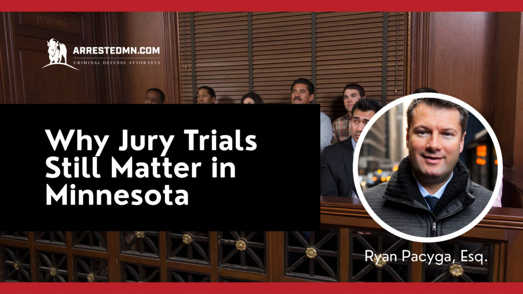 Why Jury Trials Still mater in minnesota