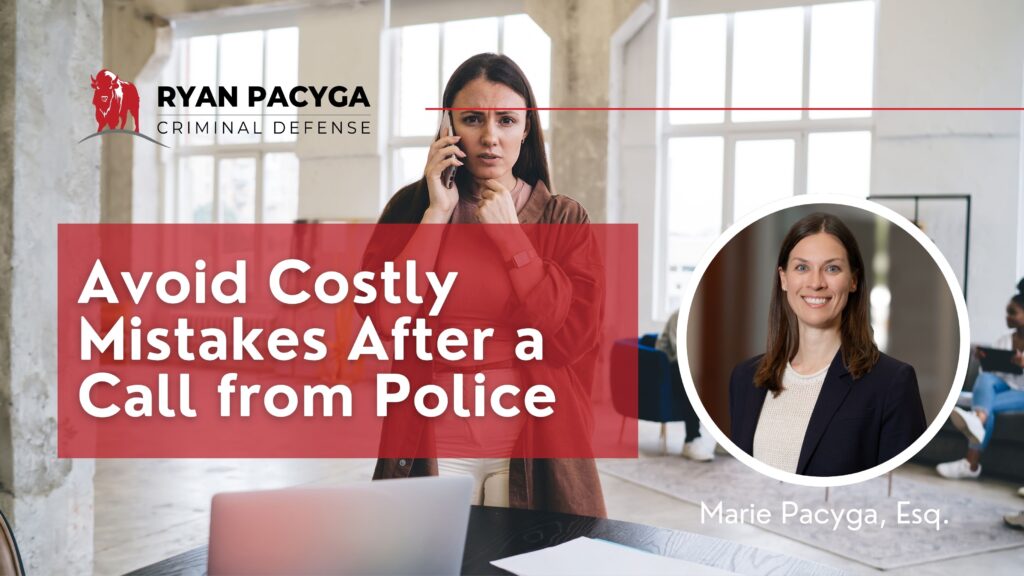 Brand banner for Ryan Pacyga Criminal Defense: a woman on a phone in a bright office, with a red overlay headline reading 'Avoid Costly Mistakes After a Call from Police' and a circular portrait on the right.