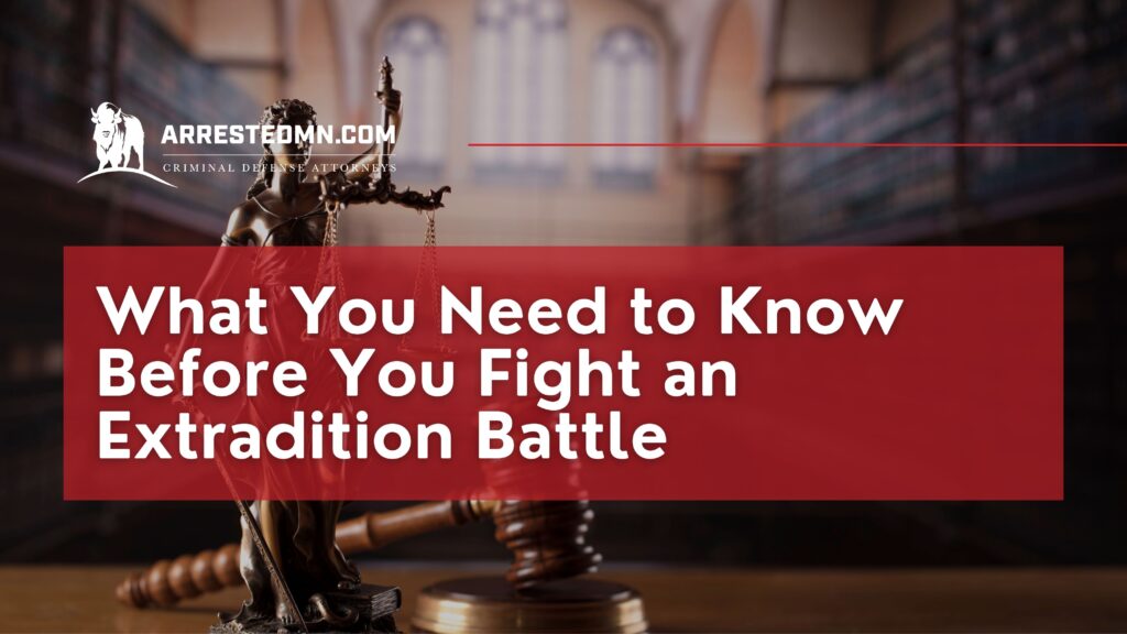 Statue of Lady Justice with scales in a courthouse setting, overlaid with a red banner and article title about extradition battles (ArrestedMN.com).